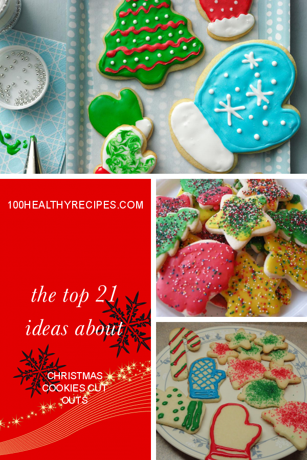 The top 21 Ideas About Christmas Cookies Cut Outs – Best Diet and